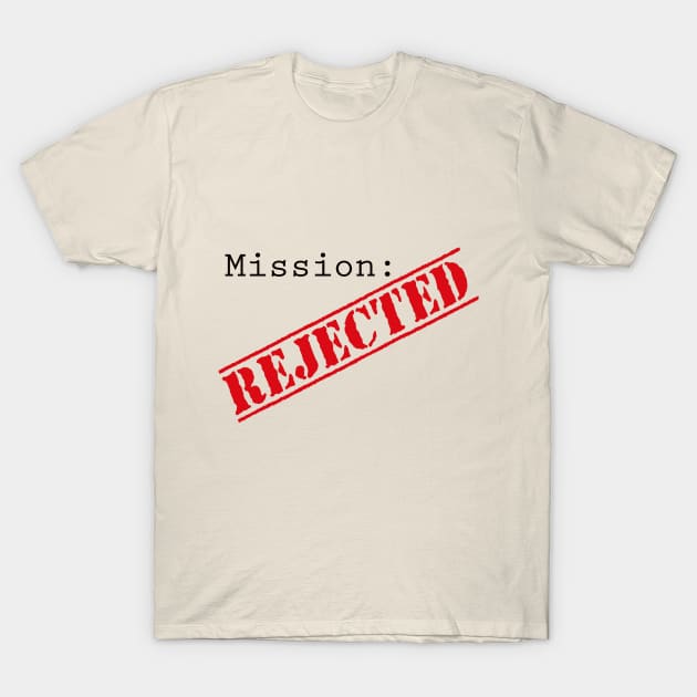 Mission: Rejected Title Splash (Red) T-Shirt by Mission Rejected